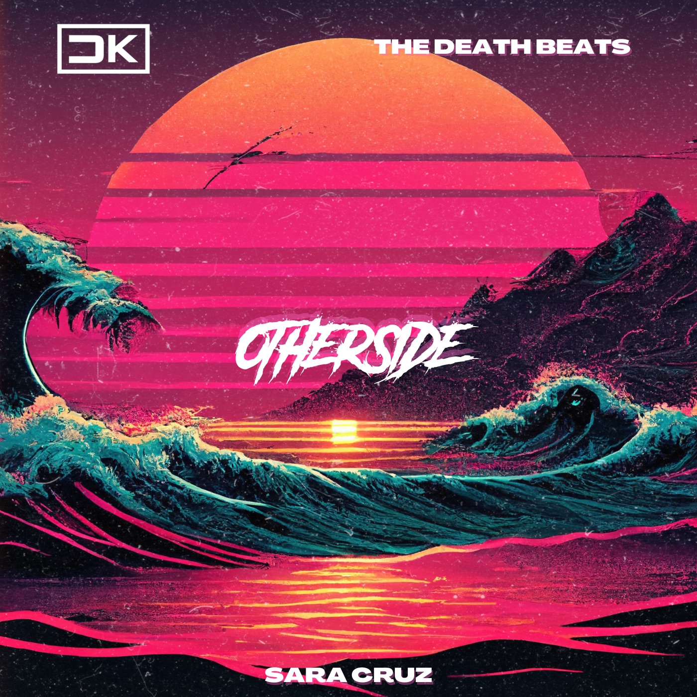 Otherside (Synthwave Version) Chris Keya, The Death Beats, Sara Cruz